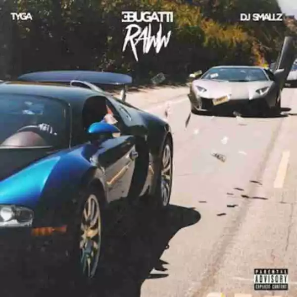 Bugatti Raww BY Tyga